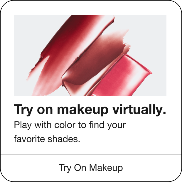 Try on makeup virtually. Play with color to find your favorite shades